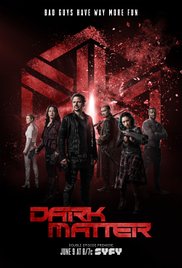 Сериал Темная материя 3 Сезон все серии подряд / Dark Matter (2017)