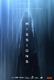 Сериал Миссии 1 Сезон все серии подряд / Missions (2017)